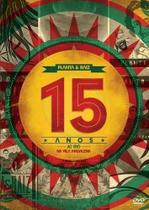 Dvd planta e raiz - 15 anos ao vivo