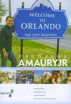 DVD Programa Amaury Jr - Welcome To Orlando - UNIVERSAL