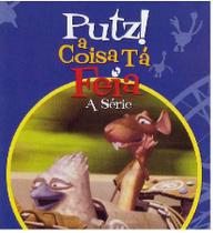 DVD Putz! A Coisa Tá Feia Vol.3 - Embalagem de Papel - TOP DISC