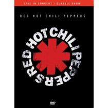 DVD Red Hot Chili Peppers - LIVE IN CONCERT CLASSIC SHOW