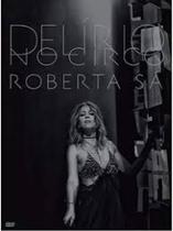 Dvd Roberta sá - Delírio no Circo
