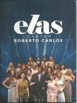 Dvd roberto carlos - elas cantam roberto carlos - SONY