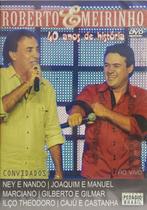 Dvd - Roberto E Meirinho - 40 Anos De Historia