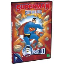 DVD Superman - Supervilões Bizarro (NOVO)