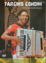 Dvd Targino Dondim - Simplesmente Assim Dvd Targino Dondim - Simplesmente Assim