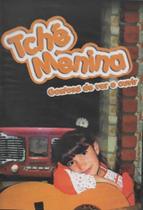 Dvd - Tchê Menina