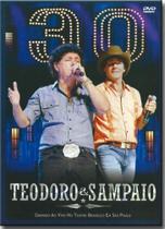 Dvd Teodoro e Sampaio - 30 Anos de Carreira - Radar Music