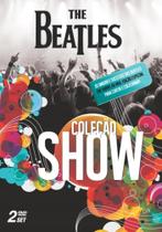 Dvd The Beatles - Cole_ço Show (dvd Duplo) Dvd The Beatles - Cole_ço Show (dvd Duplo)