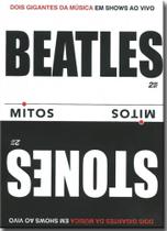 Dvd The Beatles & Rolling Stones - S_rie Mitos (duplo)