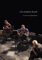 Dvd Trio Madeira Brasil - Ao Vivo em Copacabana