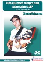 DVD Tudo o que você sempre quis saber sobre Slap Ximba Uchyama - Aprenda Música