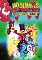 DVD Ursinhos Carinhosos e o Quebra- Nozes - Universal