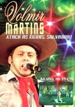 DVD - Volmir Martins - Ataca as éguas, Salvador!