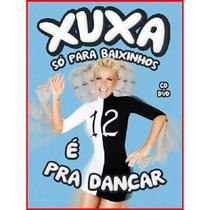 DVD Xuxa Só Para Baixinhos 12 - É Pra Dançar (DVD + CD) - 2013 - 953093