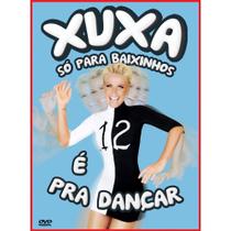 DVD Xuxa só para baixinhos 12 - É só dançar - Som Livre