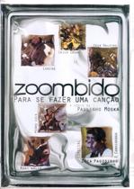 Dvd Zoombido - Para Se Fazer Uma Canção