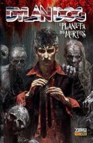 Dylan Dog - O Planeta Dos Mortos