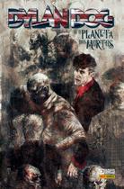 Dylan Dog: O Planeta Dos Mortos Vol. 2 Dylan Dog: O Planeta Dos Mortos Vol. 2