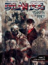 Dylan Dog: O Planeta Dos Mortos Vol. 2 Dylan Dog: O Planeta Dos Mortos Vol. 2
