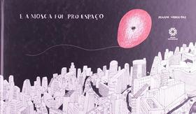 E a Mosca Foi Pro Espaço E a Mosca Foi Pro Espaço
