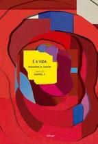 é a Vida