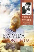 E a vida continua. E a vida continua.