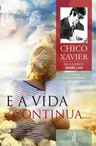 E a vida continua... - FEB