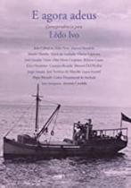 e Agora Adeus e Agora Adeus