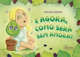 E agora, como será sem amora - SINOPSYS