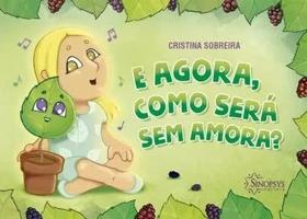 E agora, como será sem amora
