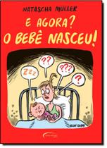 E agora o bebe nasceu!