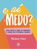 E Aí, Medo - EDITORA HABITO