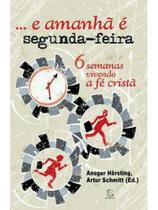 .e amanhã é segunda-feira .e amanhã é segunda-feira