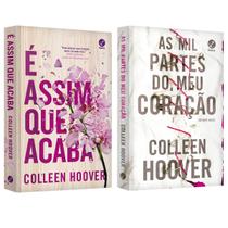 É assim que acaba - Colleen Hoover + As mil partes do meu coração - Colleen Hoover