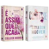 É assim que acaba - Colleen Hoover + Confesse - Colleen Hoover