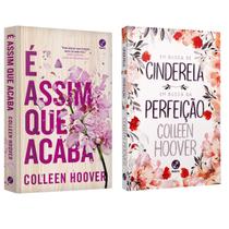 É assim que acaba - Colleen Hoover + Em busca de Cinderela e Em busca da perfeição - Colleen Hoover