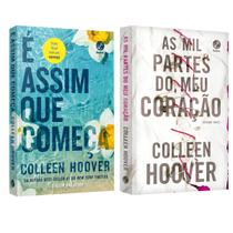 É assim que começa - Colleen Hoover + As mil partes do meu coração - Colleen Hoover