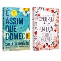 É assim que começa - Colleen Hoover + Em busca de Cinderela e Em busca da perfeição - Colleen Hoover - Livro