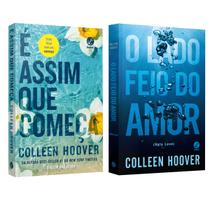 É assim que começa - Colleen Hoover + O lado feio do amor - Colleen Hoover