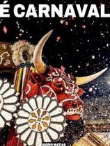 É Carnaval