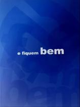 E FIQUEM BEM - Autor: RITER, CAIO - PHYSALIS EDITORA E FIQUEM BEM - Autor: RITER, CAIO - PHYSALIS EDITORA