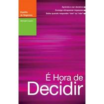 E Hora de Decidir - ACTUAL EDITORA