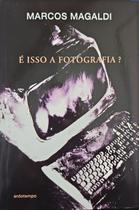 é Isso a Fotografia