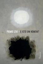 É isto um homem (brochura-capa nova) É isto um homem (brochura-capa nova)