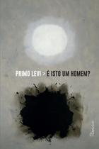 É isto um homem É isto um homem