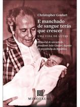 E manchado de sangue terás que crescer E manchado de sangue terás que crescer