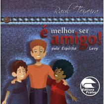 É Melhor Ser Amigo! - FRATER É Melhor Ser Amigo! - FRATER