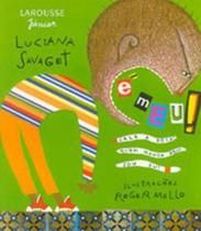 É Meu! Cala a Boca Quem Manda Aqui Sou Eu! - Larousse