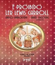 E Proibido Ler Lewis Carroll
