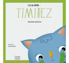 E Se Eu Sentir. Timidez E Se Eu Sentir. Timidez